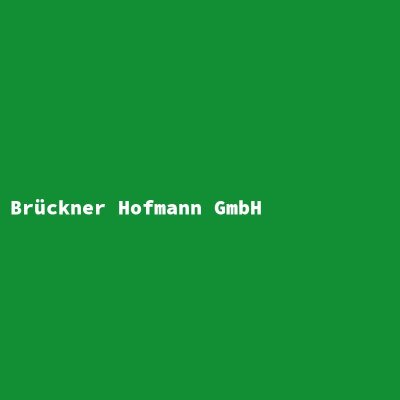 Hersteller: Brückner Hofmann GmbH