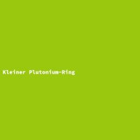 Kleiner Plutonium-Ring
