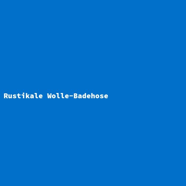 Rustikale Wolle-Badehose
