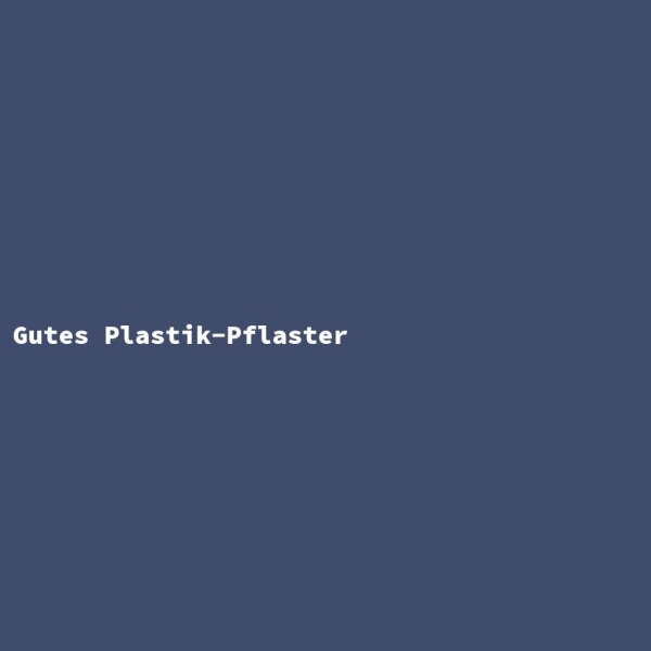 Gutes Plastik-Pflaster