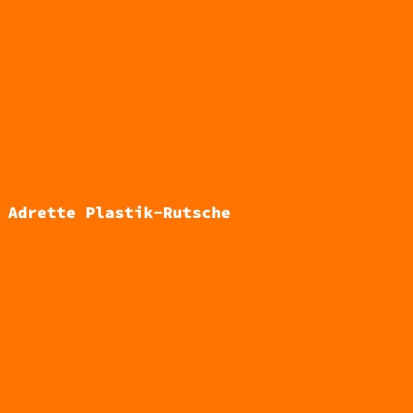 Adrette Plastik-Rutsche