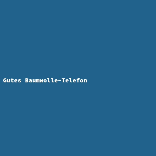 Gutes Baumwolle-Telefon